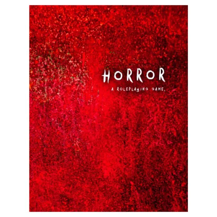 Horror: A Roleplaying Game